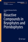 Bioactive Compounds in Bryophytes and Pteridophytes - Book