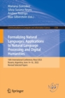 Formalizing Natural Languages: Applications to Natural Language Processing and Digital Humanities : 16th International Conference, NooJ 2022, Rosario, Argentina, June 14-16, 2022, Revised Selected Pap - Book