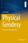Physical Geodesy : A Theoretical Introduction - Book