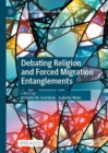 Debating Religion and Forced Migration Entanglements - eBook