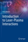 Introduction to Laser-Plasma Interactions - Book