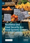 Resilience and Food Security in a Food Systems Context - Book