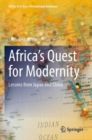 Africa’s Quest for Modernity : Lessons from Japan and China - Book