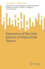 Geometry of the Unit Sphere in Polynomial Spaces - Book