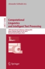 Computational Linguistics and Intelligent Text Processing : 19th International Conference, CICLing 2018, Hanoi, Vietnam, March 18-24, 2018, Revised Selected Papers, Part I - Book