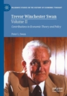 Trevor Winchester Swan, Volume II : Contributions to Economic Theory and Policy - Book