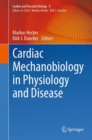 Cardiac Mechanobiology in Physiology and Disease - Book