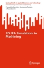 3D FEA Simulations in Machining - Book