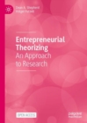 Entrepreneurial Theorizing : An Approach to Research - Book