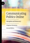 Communicating Politics Online : Disruption and Democracy - eBook