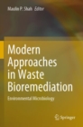 Modern Approaches in Waste Bioremediation : Environmental Microbiology - Book