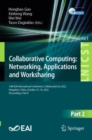 Collaborative Computing: Networking, Applications and Worksharing : 18th EAI International Conference, CollaborateCom 2022, Hangzhou, China, October 15-16, 2022, Proceedings, Part II - Book