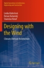Designing with the Wind : Climate-Derived Architecture - Book