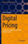 Digital Pricing : A Guide to Strategic Pricing for the Digital Economy - Book