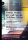 Women, Religion and Leadership in Zimbabwe, Volume 2 : Engagement and Activism in Religious Institutions - Book