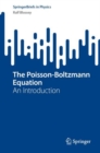 The Poisson-Boltzmann Equation : An Introduction - eBook
