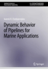 Dynamic Behavior of Pipelines for Marine Applications - eBook
