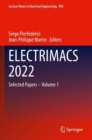 ELECTRIMACS 2022 : Selected Papers – Volume 1 - Book