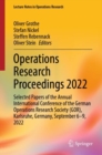 Operations Research Proceedings 2022 : Selected Papers of the Annual International Conference of the German Operations Research Society (GOR), Karlsruhe, Germany, September 6-9, 2022 - Book