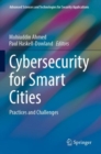 Cybersecurity for Smart Cities : Practices and Challenges - Book