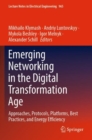 Emerging Networking in the Digital Transformation Age : Approaches, Protocols, Platforms, Best Practices, and Energy Efficiency - Book