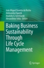 Baking Business Sustainability Through Life Cycle Management - Book