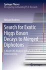 Search for Exotic Higgs Boson Decays to Merged Diphotons : A Novel CMS Analysis Using End-to-End Deep Learning - Book