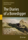 The Diaries of a Bonedigger : Harold Rollin Wanless in the White River Badlands of South Dakota, 1920-1922 - Book