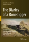 The Diaries of a Bonedigger : Harold Rollin Wanless in the White River Badlands of South Dakota, 1920–1922 - Book