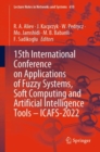 15th International Conference on Applications of Fuzzy Systems, Soft Computing and Artificial Intelligence Tools - ICAFS-2022 - Book