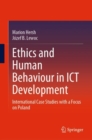 Ethics and Human Behaviour in ICT Development : International Case Studies with a Focus on Poland - Book