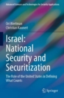 Israel: National Security and Securitization : The Role of the United States in Defining What Counts - Book