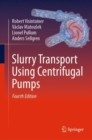 Slurry Transport Using Centrifugal Pumps - eBook