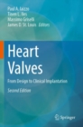 Heart Valves : From Design to Clinical Implantation - Book