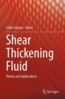 Shear Thickening Fluid : Theory and Applications - Book