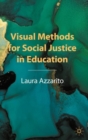 Visual Methods for Social Justice in Education - Book