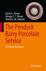 The Pendock Barry Porcelain Service : A Forensic Evaluation - eBook