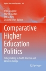 Comparative Higher Education Politics : Policymaking in North America and Western Europe - Book