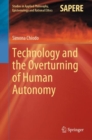 Technology and the Overturning of Human Autonomy - Book