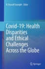 Covid-19: Health Disparities and Ethical Challenges Across the Globe - Book
