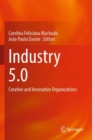 Industry 5.0 : Creative and Innovative Organizations - Book
