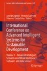 International Conference on Advanced Intelligent Systems for Sustainable Development : Volume 1 - Advanced Intelligent Systems on Artificial Intelligence, Software, and Data Science - eBook