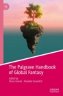 The Palgrave Handbook of Global Fantasy - eBook