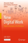 New Digital Work : Digital Sovereignty at the Workplace - Book