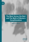 The West Versus the Rest and The Myth of Western Exceptionalism - Book