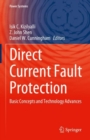 Direct Current Fault Protection : Basic Concepts and Technology Advances - eBook
