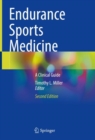 Endurance Sports Medicine : A Clinical Guide - eBook