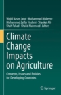 Climate Change Impacts on Agriculture : Concepts, Issues and Policies for Developing Countries - eBook