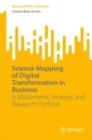 Science Mapping of Digital Transformation in Business : A Bibliometric Analysis and Research Outlook - eBook
