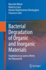 Bacterial Degradation of Organic and Inorganic Materials : Staphylococcus aureus Meets the Nanoworld - Book